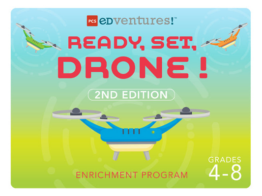 Ready2STEM - Ready, Set, Drone! - Second Edition